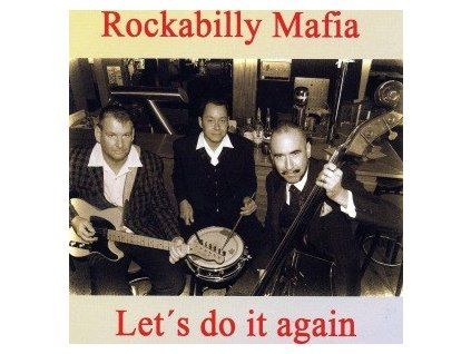 ROCKABILLY MAFIA - LET'S DO IT AGAIN (CD)