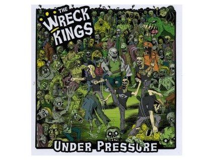 WRECK KINGS, THE - UNDER PRESSURE (CD)