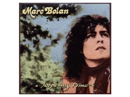 BOLAN, MARC - TWOPENNY PRINCE (CD)