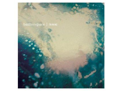 BAILTERSPACE - TRININE (CD)