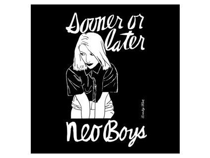 NEO BOYS - SOONER OR LATER (CD)