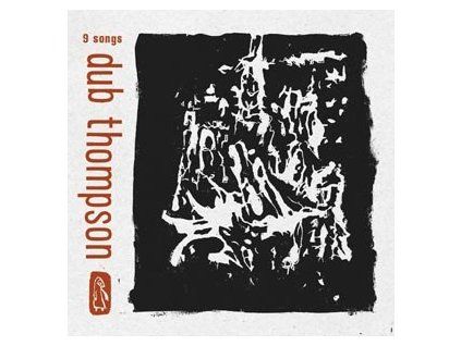 DUB THOMPSON - 9 SONGS (CD)