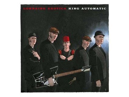 KING AUTOMATIC - LORRAINE EXOTICA (CD)