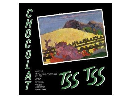 CHOCOLAT - TSS TSS (CD)