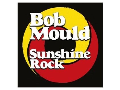 MOULD, BOB - SUNSHINE ROCK (CD)