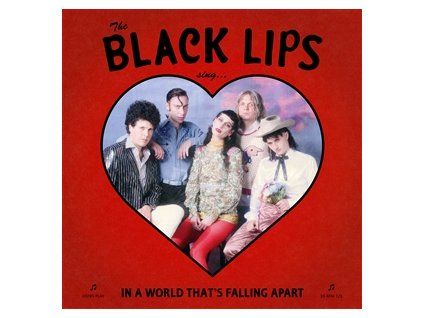 BLACK LIPS - IN A WORLD THAT'S FALLING APART (CD)