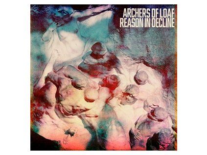 ARCHERS OF LOAF - REASON IN DECLINE (CD)