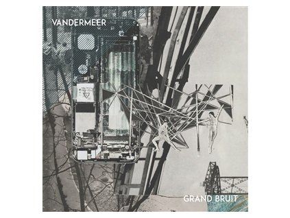 VANDERMEER - GRAND BRUIT (CD)
