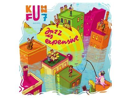 KUHN FU - JAZZ IS EXPENSIVE (CD)