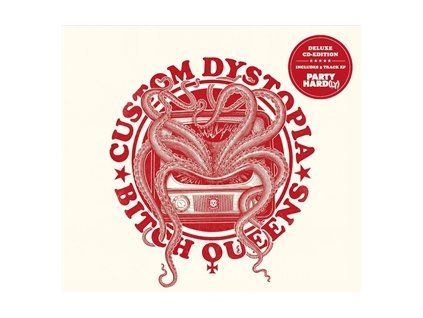 BITCH QUEENS - CUSTOM DYSTOPIA & PARTY HARD(LY) (CD)