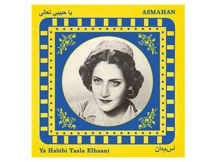 ASMAHAN - YA HABIBI TAALA ELHAANI (CD)