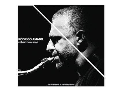 AMADO, RODRIGO - REFRACTION SOLO (CD)
