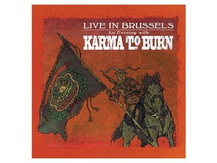 KARMA TO BURN - LIVE IN BRUSSELS (CD)