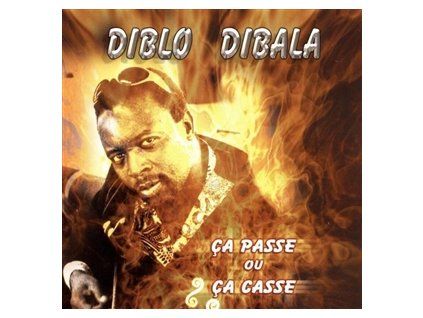 DIBALA, DIBLO - �A PASSE OU �A CASSE (CD)