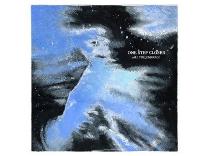 ONE STEP CLOSER - ALL YOU EMBRACE (CD)