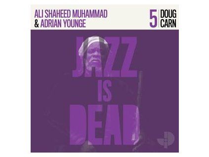 CARN, DOUG & YOUNGE, ADRIAN  &  MUHAMMAD, ALI SHAHEED - DOUG CARN JID005 (CD)