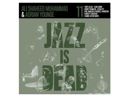 YOUNGE, ADRIAN  &  MUHAMMAD, ALI SHAHEED - JAZZ IS DEAD 011 (CD)