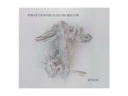 PHILLIP DORNBUSCHS PROJEKTOR - REVOLT (CD)