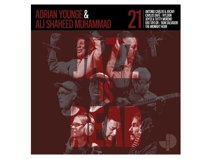 YOUNGE, ADRIAN  &  MUHAMMAD, ALI SHAHEED - JAZZ IS DEAD 021 (CD)