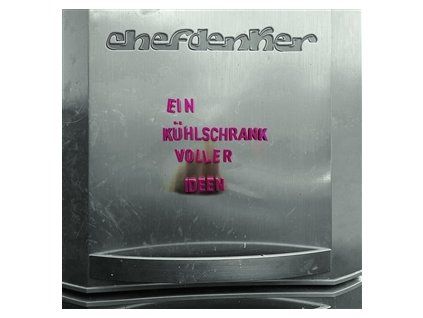 CHEFDENKER - EIN K�HLSCHRANK VOLLER IDEEN (CD)
