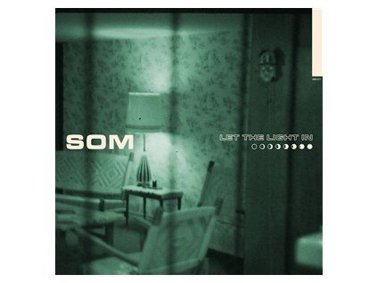 SOM - LET THE LIGHT IN (CD)