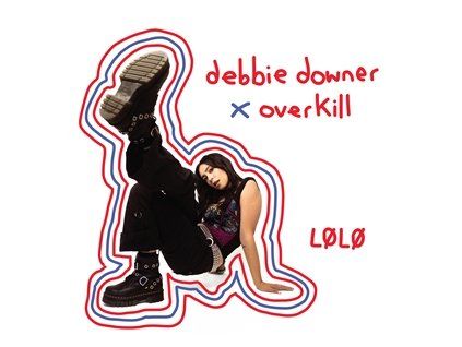 LOLO - DEBBIE DOWNER X OVERKILL (CD)