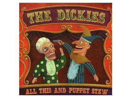 DICKIES, THE - ALL THIS AND PUPPET STEW (CD)