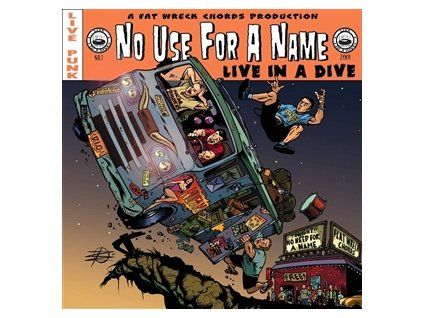 NO USE FOR A NAME - LIVE IN A DIVE (CD)