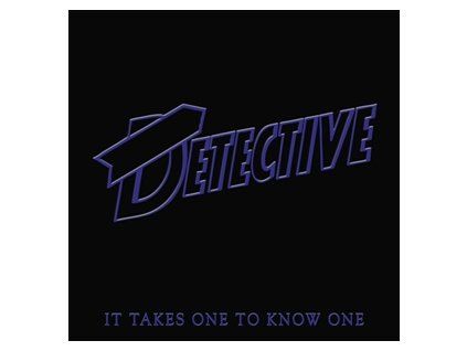 DETECTIVE - IT TAKES ONE TO KNOW ONE (CD)