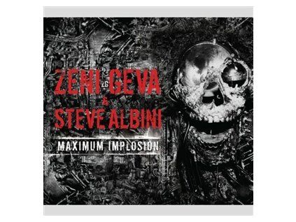 ZENI GEVA & STEVE ALBINI - MAXIMUM IMPLOSION (CD)