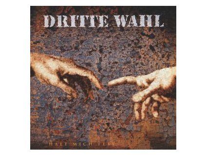 DRITTE WAHL - HALT MICH FEST (CD)