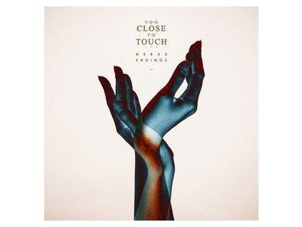 TOO CLOSE TO TOUCH - NERVE ENDINGS (CD)