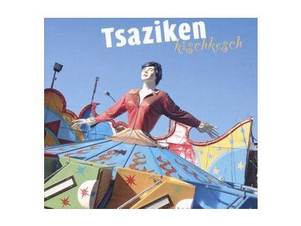 TSAZIKEN - KISCHKESCH (CD)