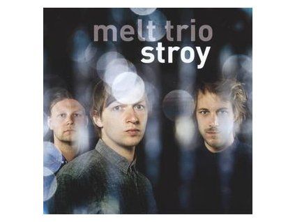 MELT TRIO (MEYER / BAUMG�RTNER / MEYER) - STROY (CD)