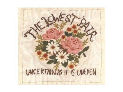LOWEST PAIR, THE - UNCERTAIN AS IT IS UNEVEN (CD)