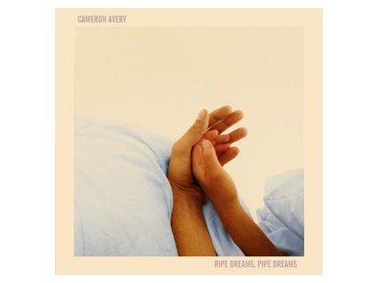 AVERY, CAMERON - RIPE DREAMS, PIPE DREAMS (CD)