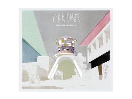 DAHER, LYDIA - WIR HATTEN GROSSES VOR (CD)
