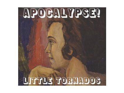 LITTLE TORNADOS - APOCALYPSE! (CD)