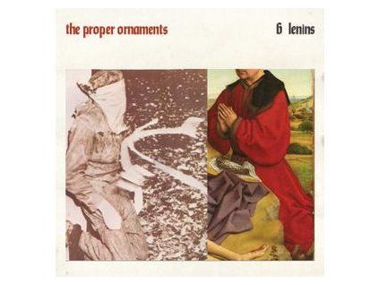 PROPER ORNAMENTS, THE - 6 LENINS (CD)