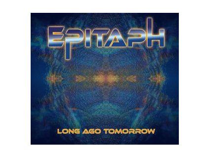 EPITAPH - LONG AGO TOMORROW (CD)