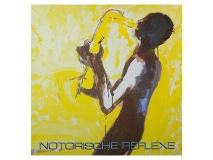 NOTORISCHE REFLEXE - NOTORISCHE REFLEXE (CD)