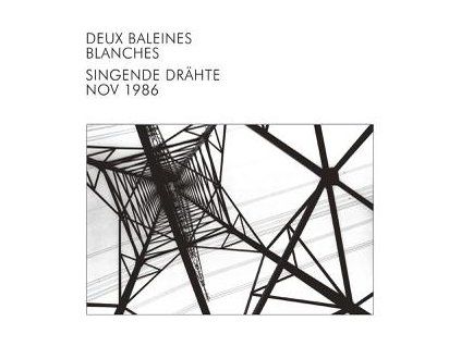 DEUX BALEINES BLANCHES - SINGENDE DR�HTE (CD)
