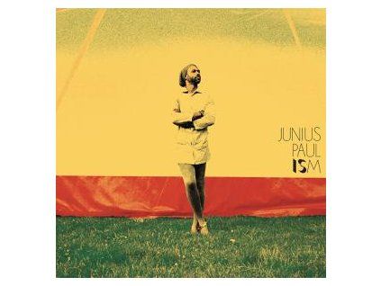 PAUL, JUNIUS - ISM (CD)