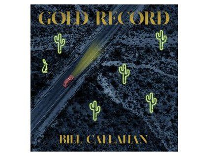 CALLAHAN, BILL - GOLD RECORD (CD)
