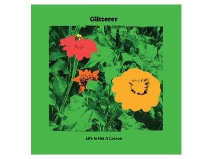 GLITTERER - LIFE IS NOT A LESSON (CD)