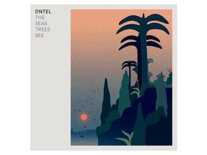 DNTEL - THE SEAS TREES SEE (CD)