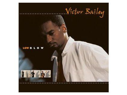 BAILEY, VICTOR - LOW BLOW (CD)