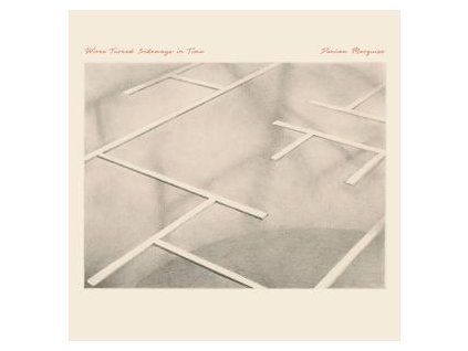 MARQUISS, DUNCAN - WIRES TURNED SIDEWAYS IN TIME (CD)