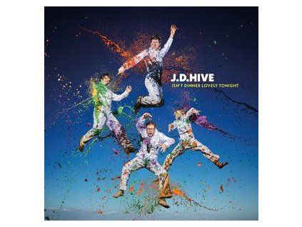 J.D.HIVE - ISN'T DINNER LOVELY TONIGHT (CD)