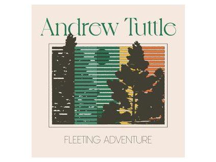 TUTTLE, ANDREW - FLEETING ADVENTURE (CD)